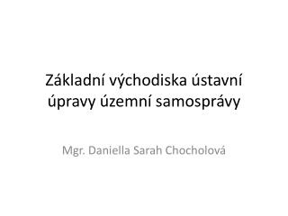 Základní východiska ústavní úpravy územní samosprávy