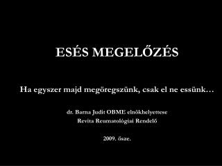 ESÉS MEGELŐZÉS