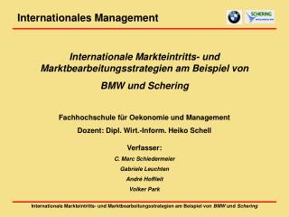 Internationale Markteintritts- und Marktbearbeitungsstrategien am Beispiel von BMW und Schering