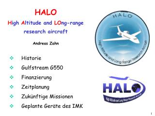 HALO H igh A ltitude and LO ng-range research aircraft Andreas Zahn