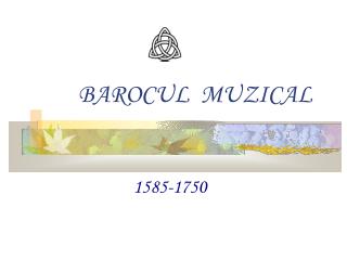 BAROCUL MUZICAL