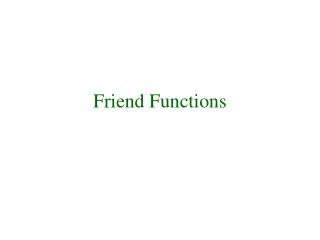 Friend Functions