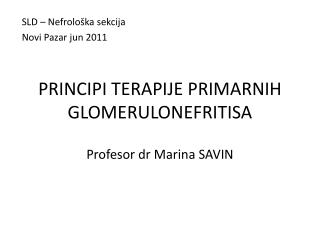 PRINCIPI TERAPIJE PRIMARNIH GLOMERULONEFRITISA