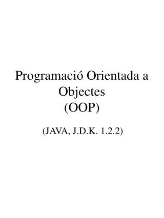 Programació Orientada a Objectes (OOP)
