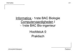 Informatica - 1rste BAC Biologie Computervaardigheden I - 1rste BAC Bio-ingenieur
