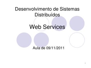 Desenvolvimento de Sistemas Distribuídos Web Services