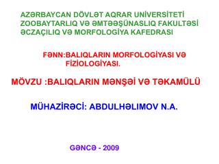 AZƏRBAYCAN DÖVLƏT AQRAR UNİVERSİTETİ ZOOBAYTARLIQ VƏ ƏMTƏƏŞÜNASLIQ FAKULTƏSİ