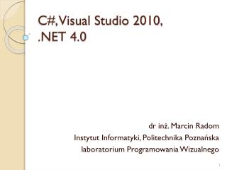 C#, Visual Studio 2010, .NET 4.0