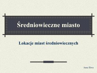 Średniowieczne miasto