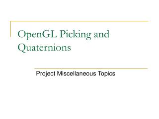OpenGL Picking and Quaternions
