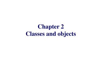 Chapter 2 Classes and objects