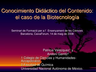 Conocimiento Didáctico del Contenido : el caso de la Biotecnología