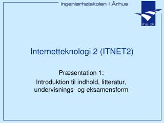 Internetteknologi 2 (ITNET2)