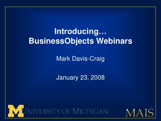 Introducing… BusinessObjects Webinars