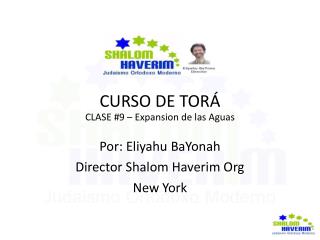 CURSO DE TORÁ CLASE #9 – Expansion de las Aguas