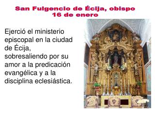 San Fulgencio de Écija, obispo 16 de enero