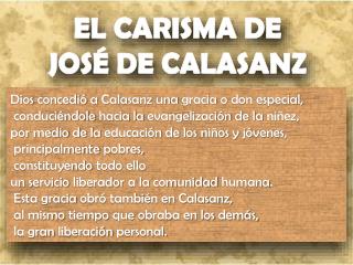 EL CARISMA DE JOSÉ DE CALASANZ