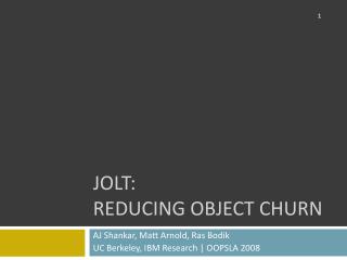 Jolt: Reducing Object Churn