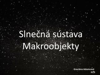 Slnečná sústava Makroobjekty