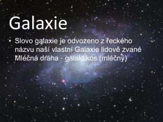 Galaxie