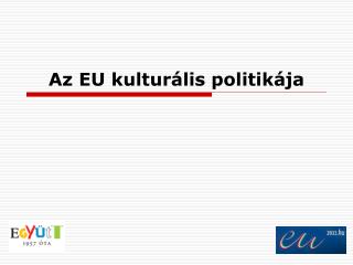 Az EU kulturális politikája