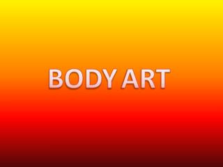 BODY ART