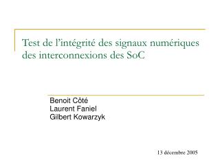 Test de l’intégrité des signaux numériques des interconnexions des SoC
