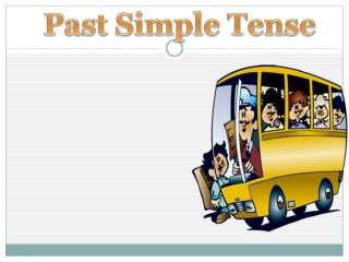 Past Simple Tense