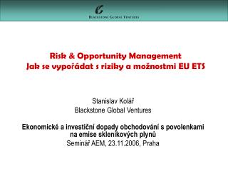Risk &amp; Opportunity Management Jak se v ypořádat s riziky a možnostmi EU ETS