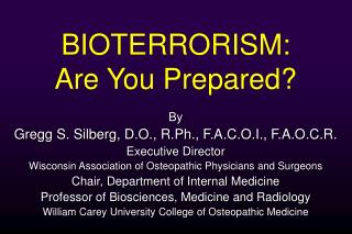 BIOTERRORISM: Are You Prepared?