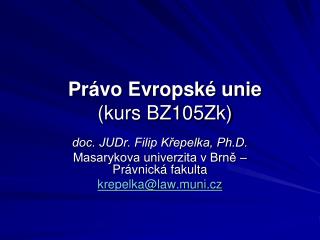 Právo Evropské unie (kurs BZ105Zk)