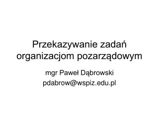 Przekazywanie zadań organizacjom pozarządowym