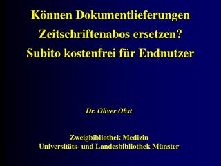 Können Dokumentlieferungen Zeitschriftenabos ersetzen? Subito kostenfrei für Endnutzer