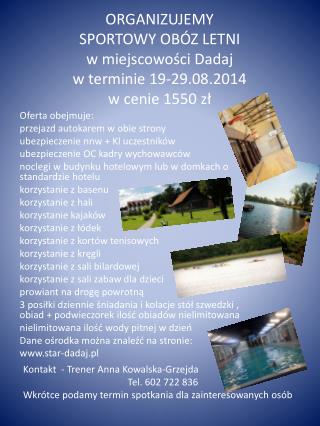 ORGANIZUJEMY SPORTOWY OBÓZ LETNI w miejscowości Dadaj w terminie 19-29.08.2014 w cenie 1550 zł