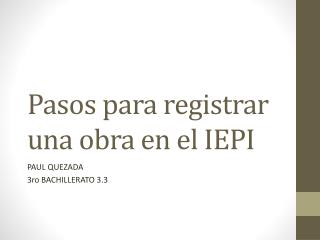 Pasos para registrar una obra en el IEPI