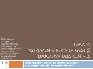 Tema 7. Instruments per a la gestió educativa dels centres