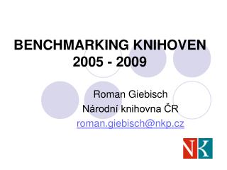BENCHMARKING KNIHOVEN 2005 - 2009
