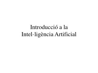 Introducció a la Intel·ligència Artificial