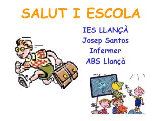 SALUT I ESCOLA