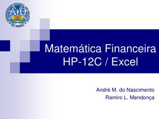 Matemática Financeira HP-12C / Excel
