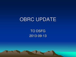 OBRC UPDATE