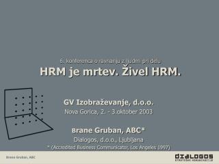 6. konferenca o ravnanju z ljudmi pri delu HRM je mrtev. Živel HRM.