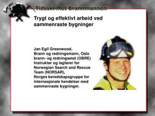 Trygt og effektivt arbeid ved sammenraste bygninger