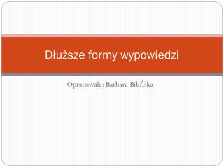 Dłuższe formy wypowiedzi