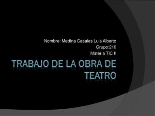 Trabajo de la obra de teatro