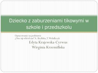 Dziecko z zaburzeniami tikowymi w szkole i przedszkolu