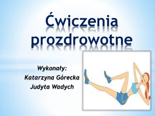 Ćwiczenia prozdrowotne