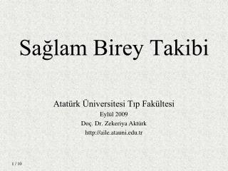 Sağlam Birey Takibi