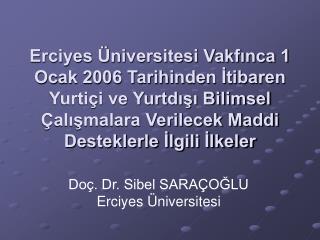 Doç. Dr. Sibel SARAÇOĞLU Erciyes Üniversitesi