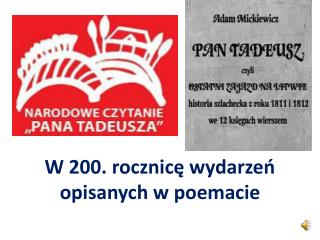 W 200. rocznicę wydarzeń opisanych w poemacie